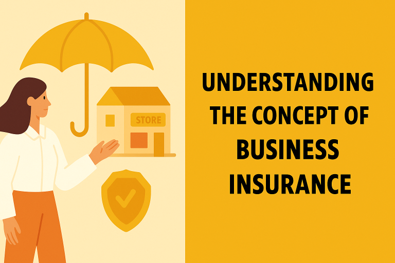 Understanding the Concept of Business Insurance