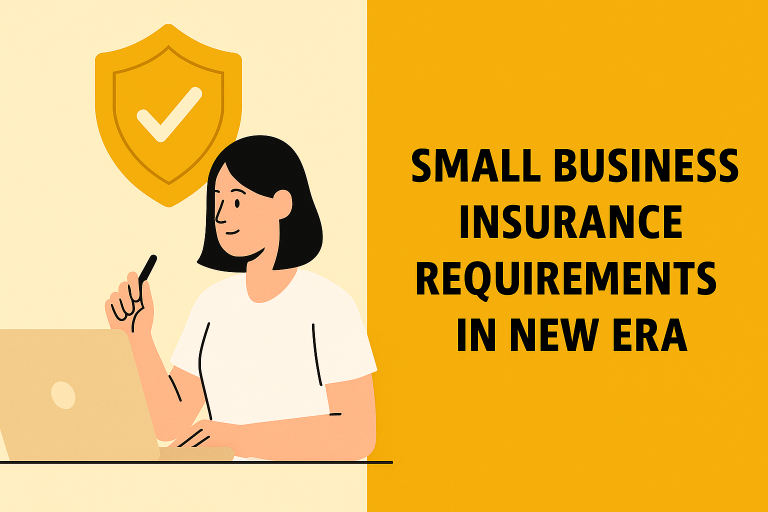 Small business insurance requirements in new era.